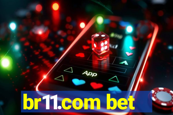 br11.com bet